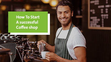 Why Coffee Shops Are Popular? And How To Start a Successful Coffee Shop?