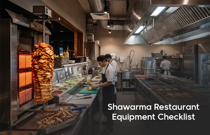 Shawarma restaurant equipment setup checklist